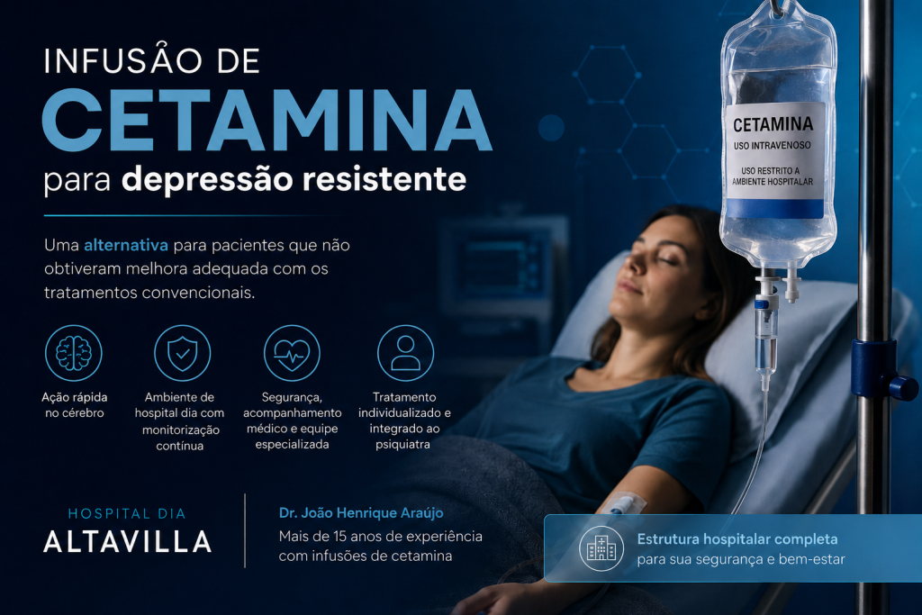 nfusão de cetamina para depressão resistente no Hospital Dia Altavilla em Criciúma